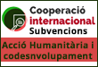 Subvencions cooperació: a projectes de cooperació internacional, acció humanitària i codesenvolupament